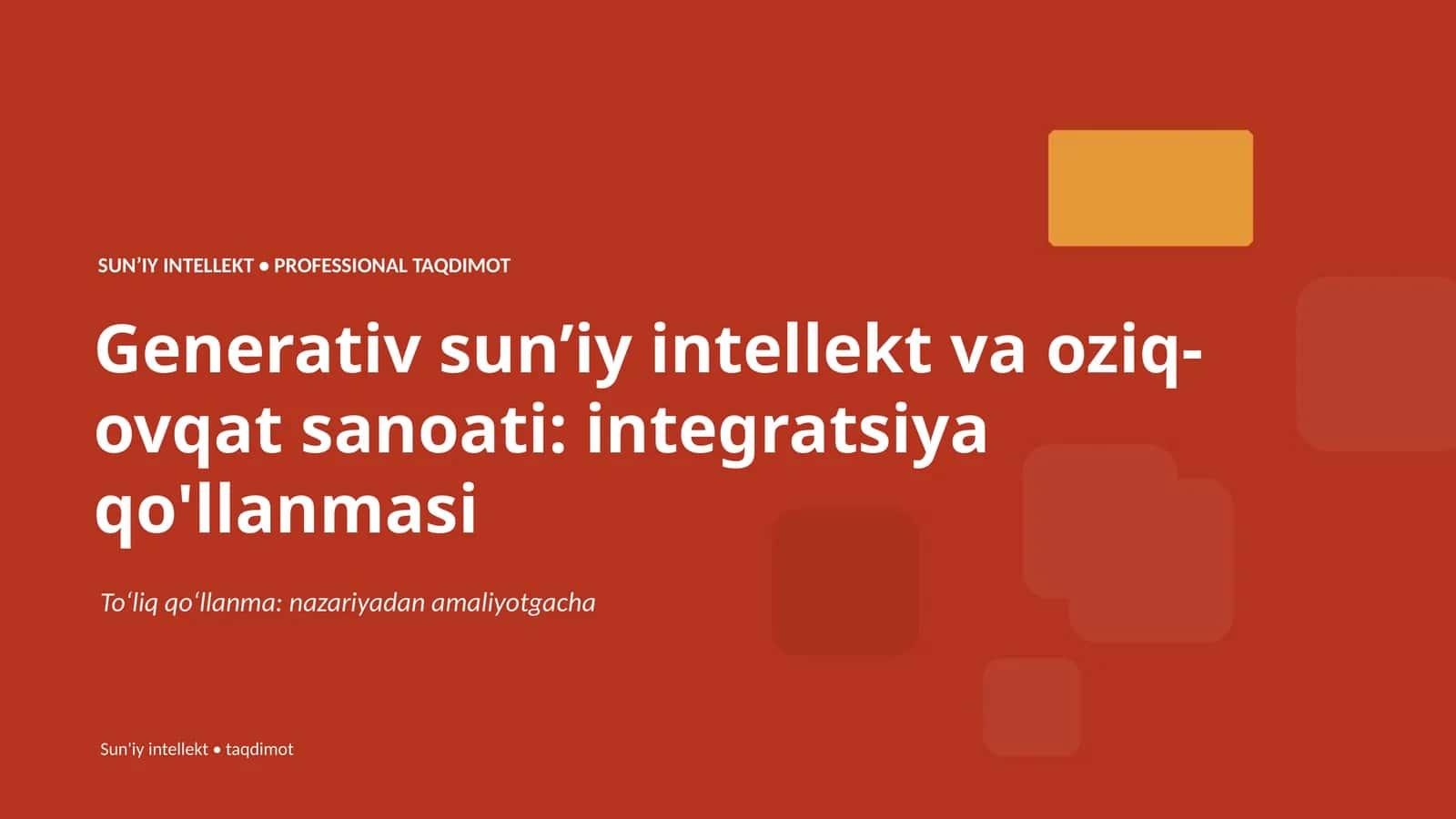 SUNʼIY INTELLEKT • PROFESSIONAL TAQDIMOT