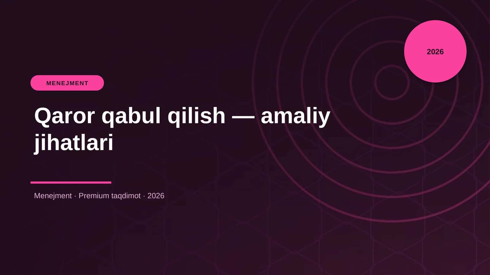 Qaror qabul qilish — amaliy jihatlari
