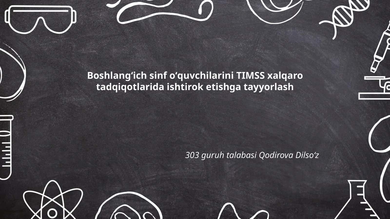Boshlangʻich sinf oʻquvchilarini TIMSS xalqaro tadqiqotlarida ishtirok etishga tayyorlash