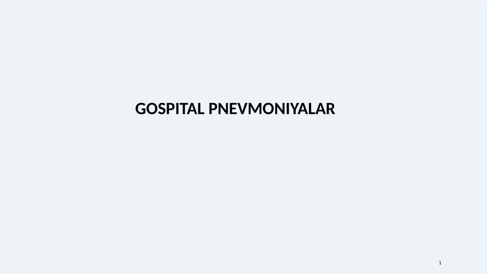 GOSPITAL PNEVMONIYALAR