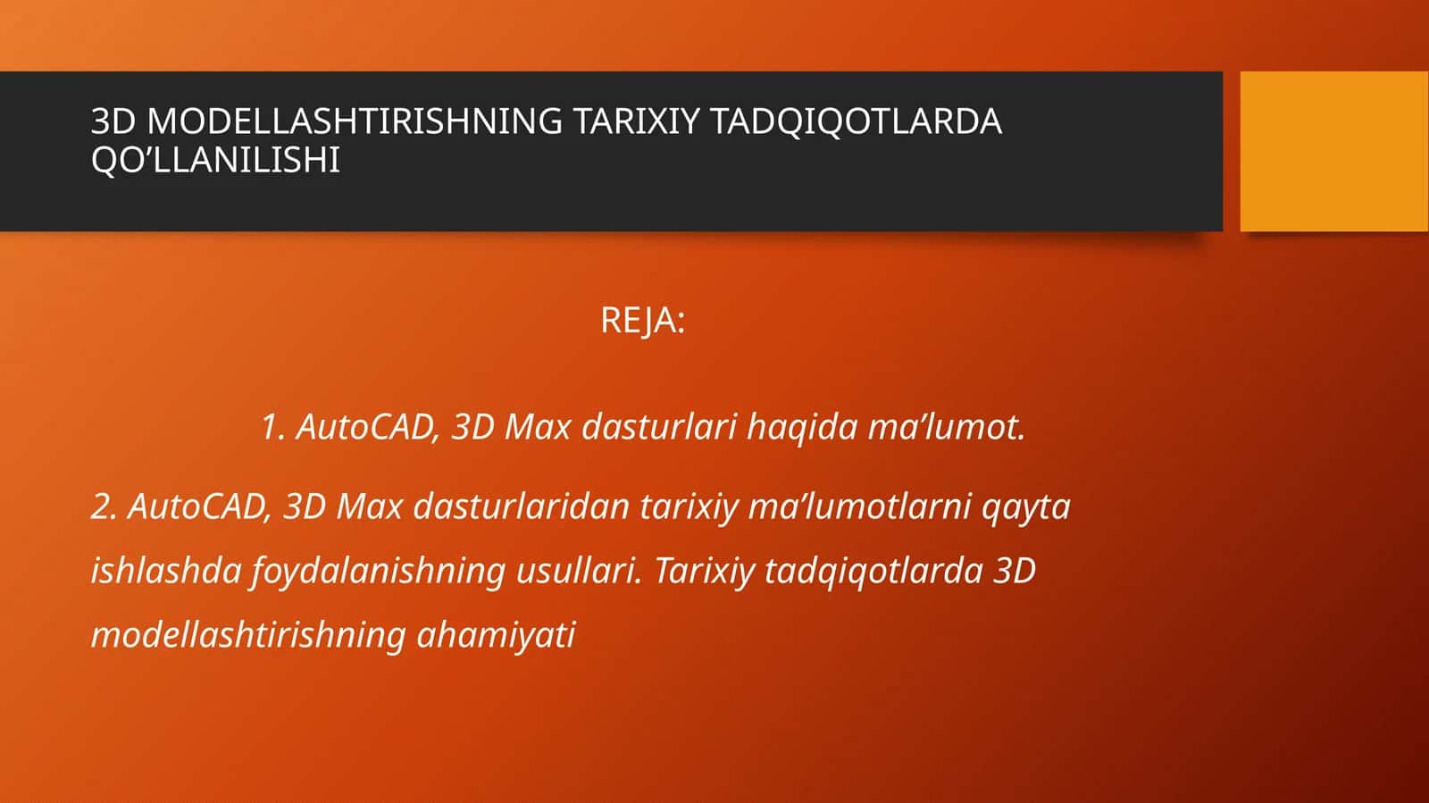 3D MODELLASHTIRISHNING TARIXIY TADQIQOTLARDA QOβLLANILISHI