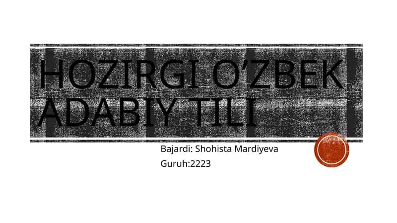 Hozirgi o’zbek adabiy tili