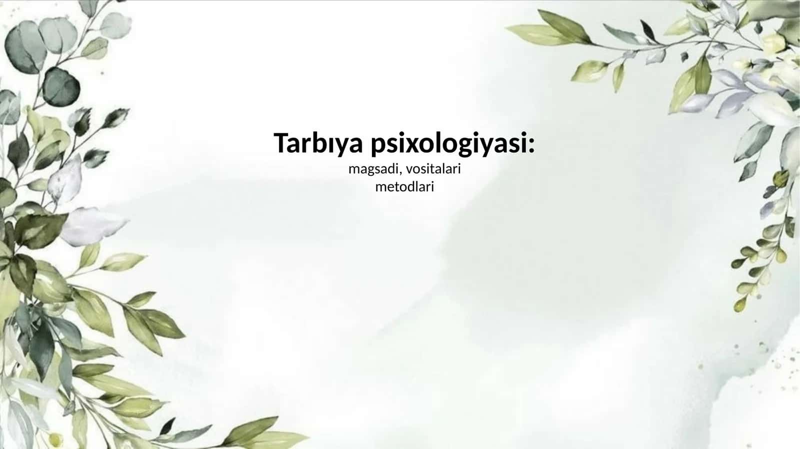 Tarbıya psixologiyasi mavzusida slayd taqdimot