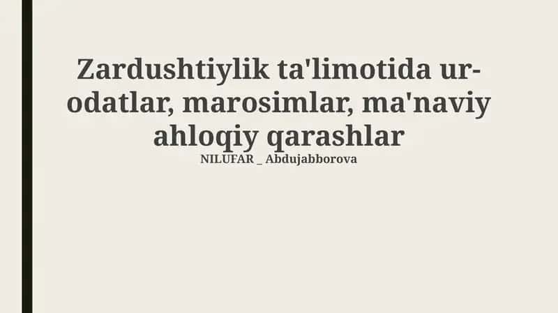 Zardushtiylik ta'limotida ur-odatlar, marosimlar, ma'naviy ahloqiy qarashlar
