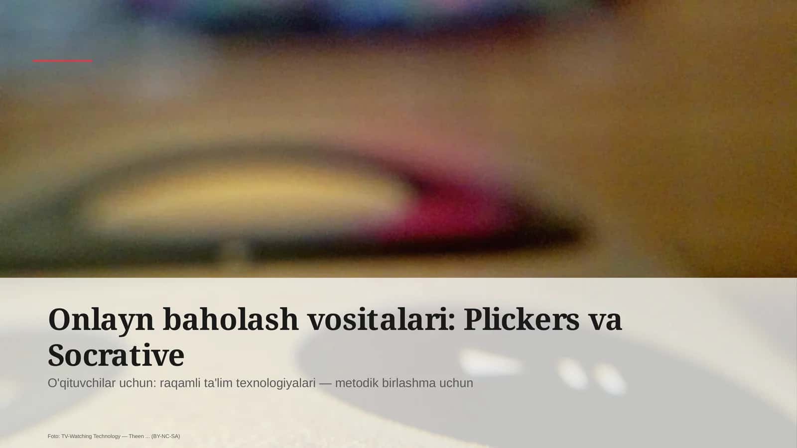 Onlayn baholash vositalari: Plickers va Socrative