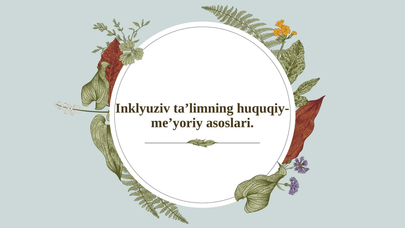 Inklyuziv ta’limning huquqiy-me’yoriy asoslari