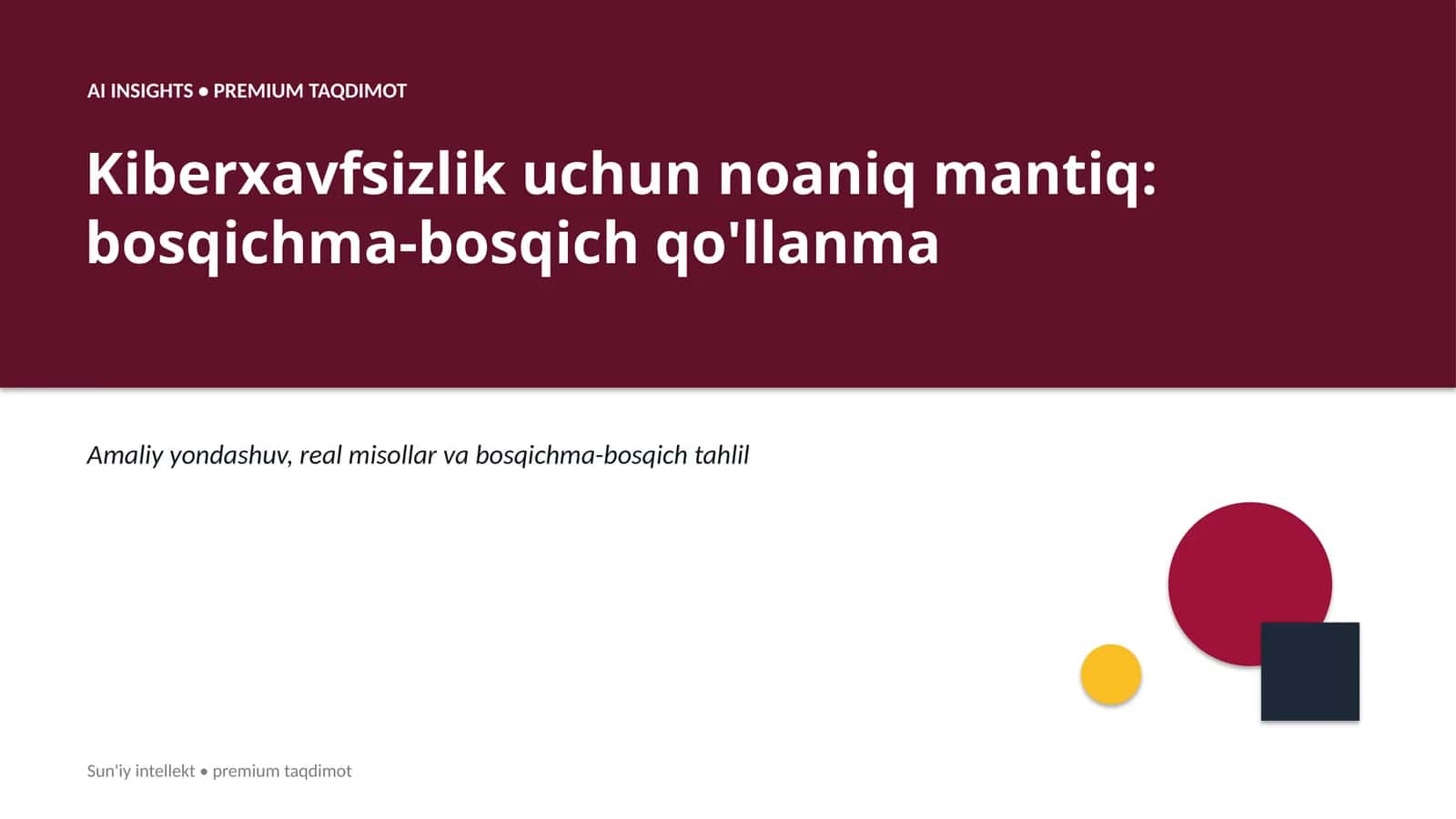Kiberxavfsizlik uchun noaniq mantiq: bosqichma-bosqich qo'llanma
