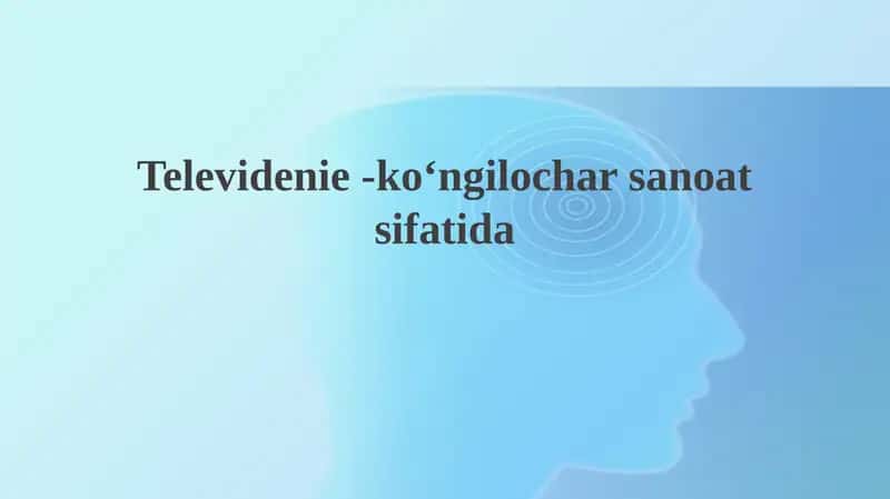 Televidenie-koʻngilocharsanoatsifatida