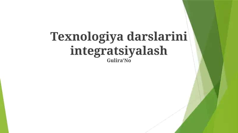 Texnologiya darslarini integratsiyalash