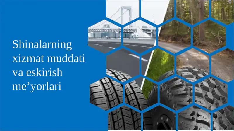 Shinalarning xizmat muddati va eskirish me’yorlari