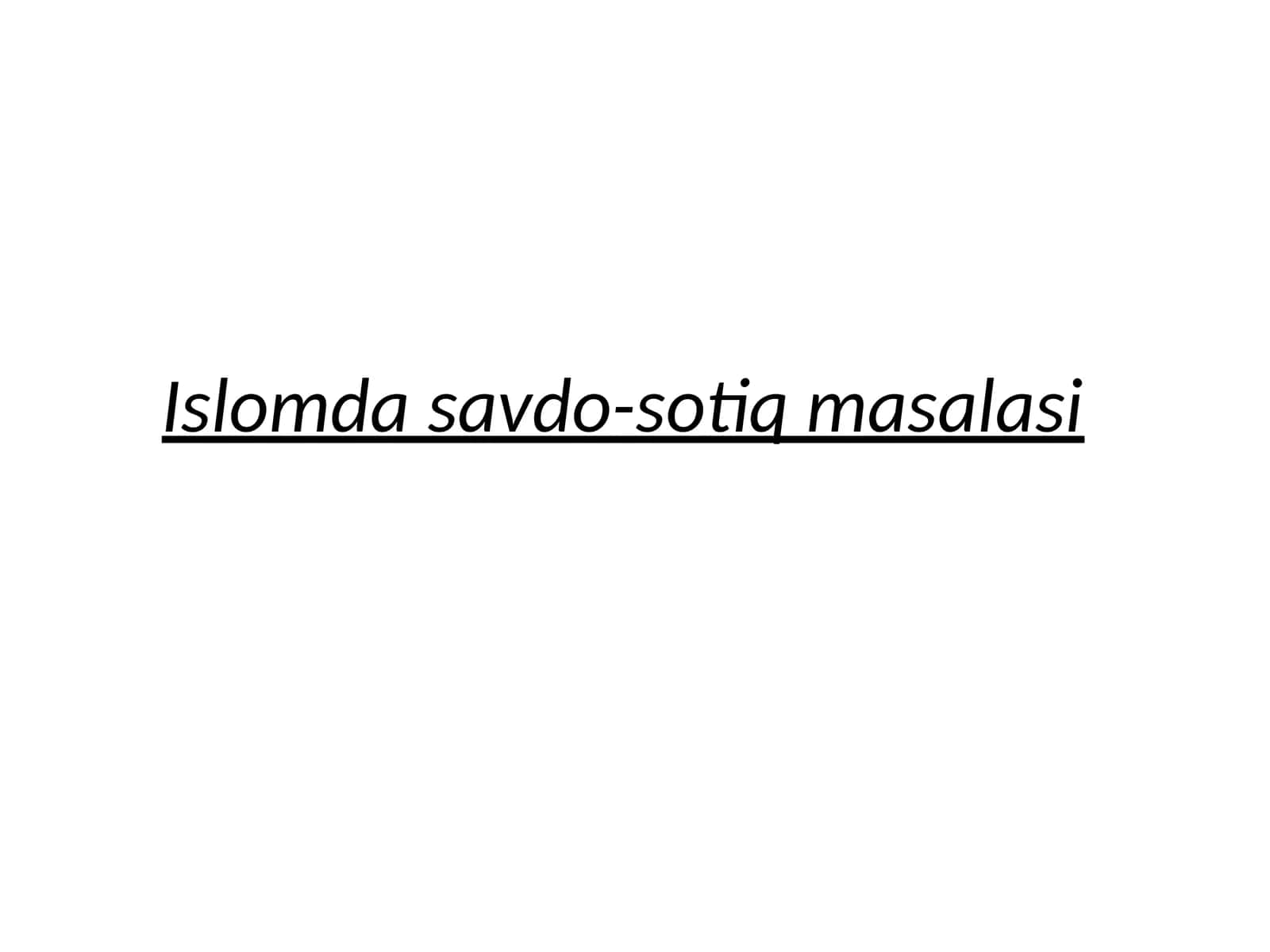 Islomda savdo-sotiq masalasi
