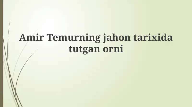 Amir Temurning Jahon Tarixidagi O'rni