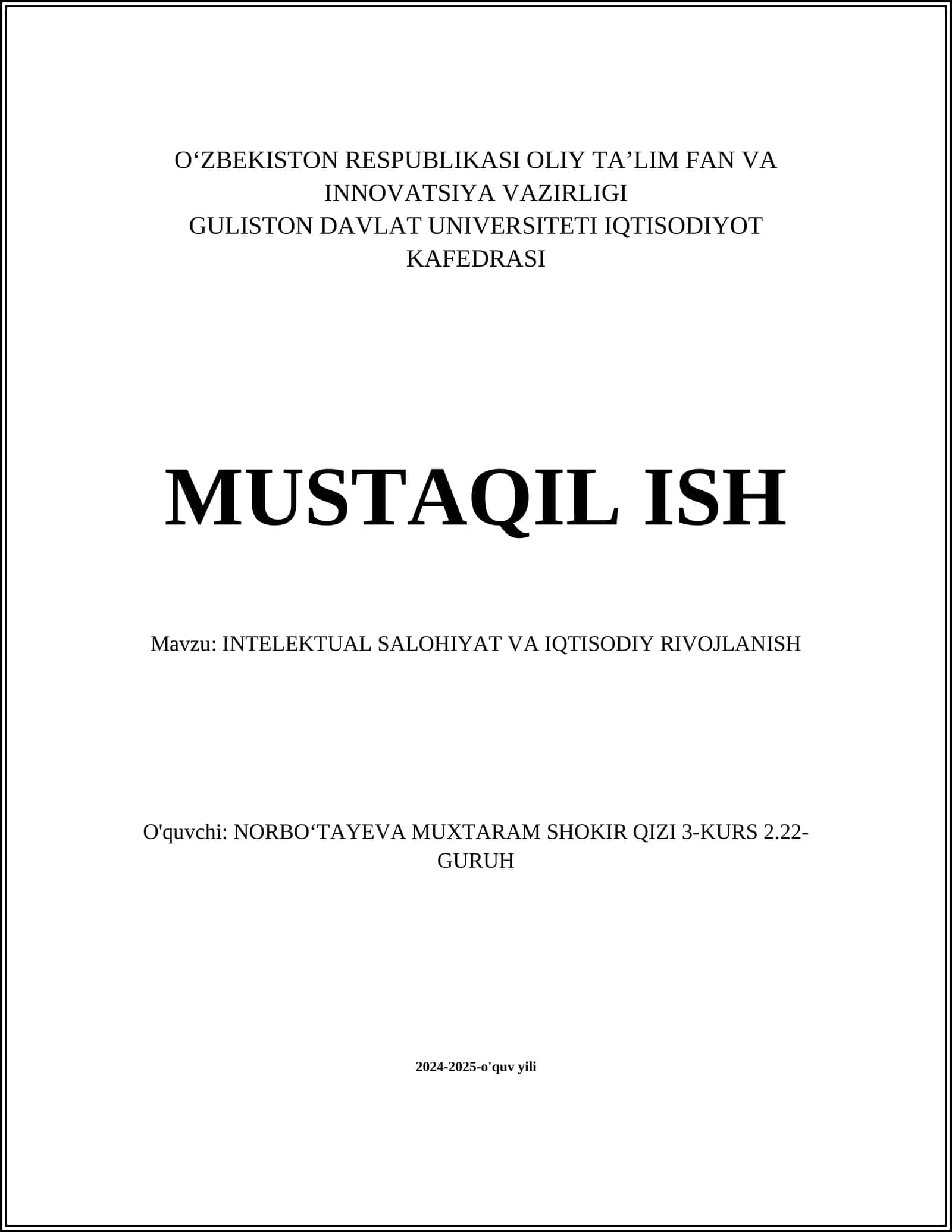 MUSTAQIL ISH Mavzu: INTELEKTUAL SALOHIYAT VA IQTISODIY RIVOJLANISH