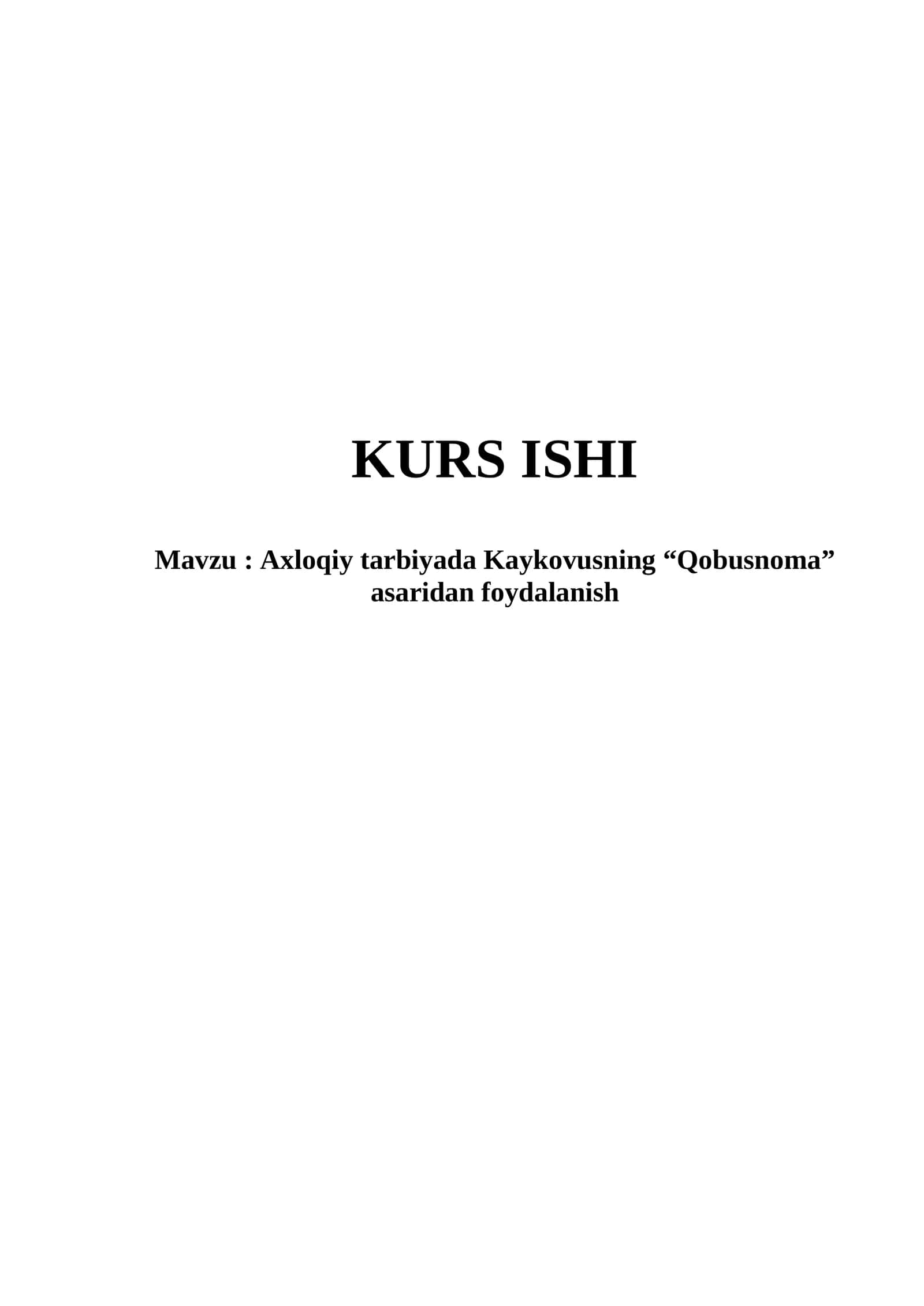 Axloqiy tarbiyada Kaykovusning “Qobusnoma” asaridan foydalanish