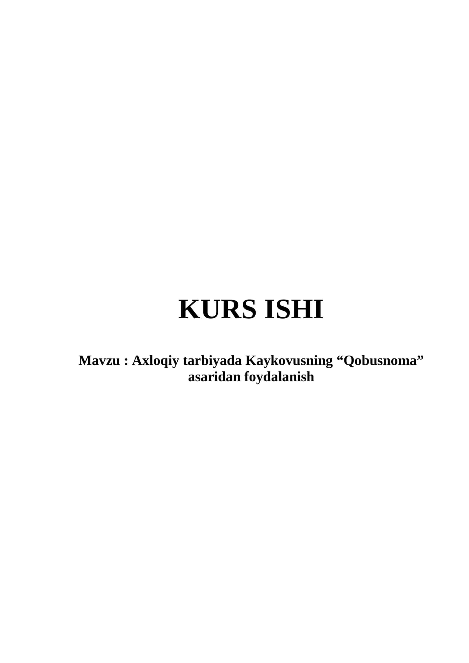 Axloqiy tarbiyada Kaykovusning “Qobusnoma” asaridan foydalanish