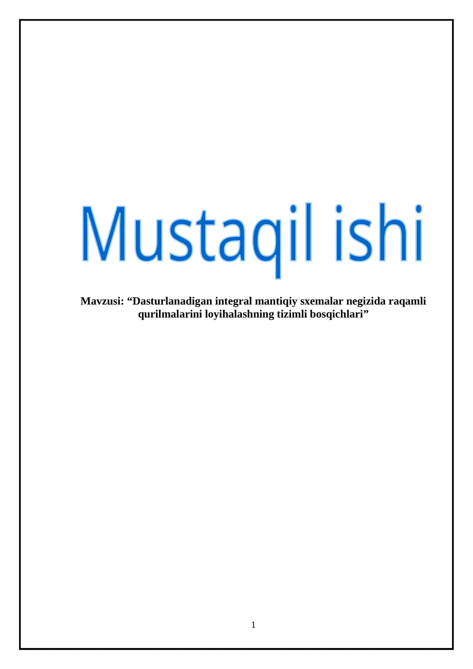 Dasturlanadigan integral mantiqiy sxemalar negizida raqamli qurilmalarini loyihalashning tizimli bosqichlari