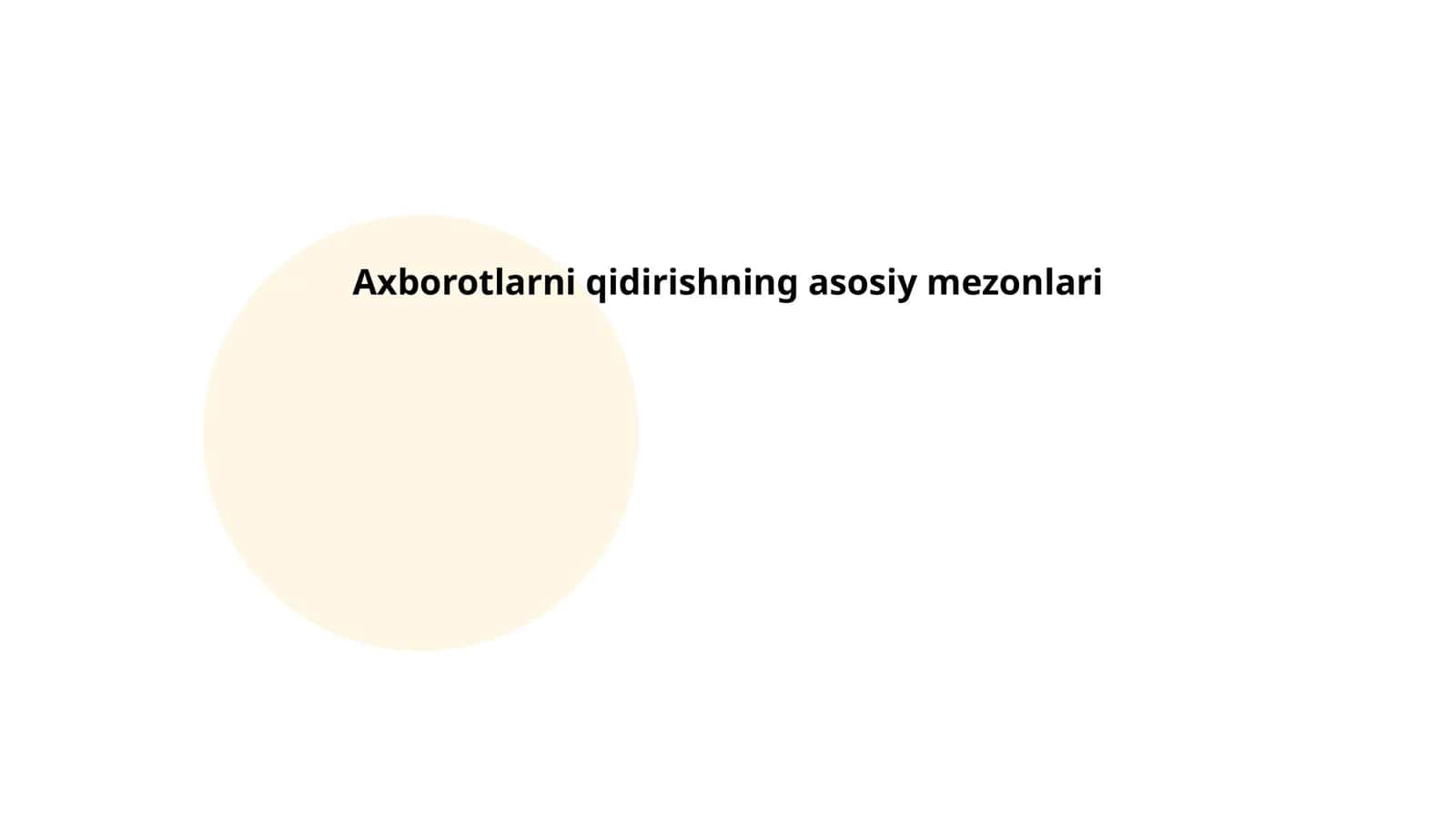 Axborotlarni qidirishning asosiy mezonlari