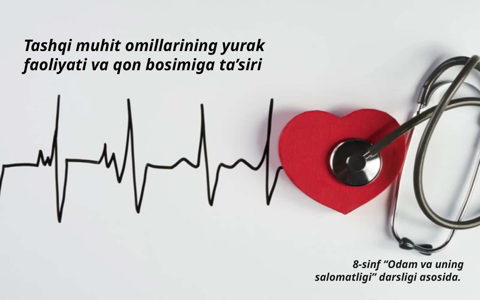Tashqi muhitlarning yurak faoliyati va qon bosimiga ta’siri