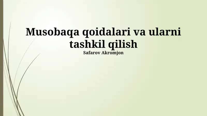 Musobaqa qoidalari va ularni tashkil qilish