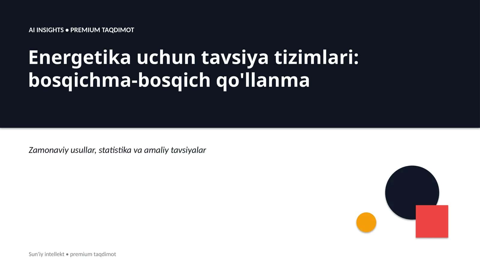 Energetika uchun tavsiya tizimlari: bosqichma-bosqich qo'llanma