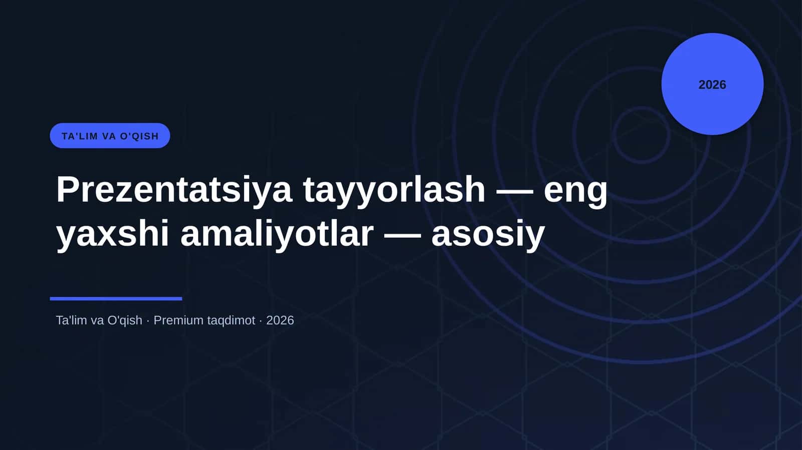 Prezentatsiya tayyorlash — eng yaxshi amaliyotlar — asosiy
