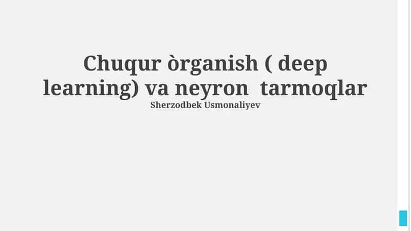 Chuqur òrganish ( deep learning) va neyron tarmoqlar