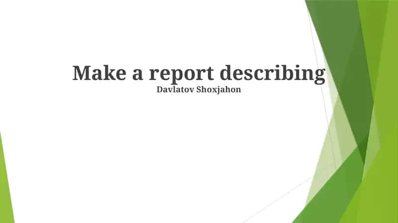 Make a report describing
