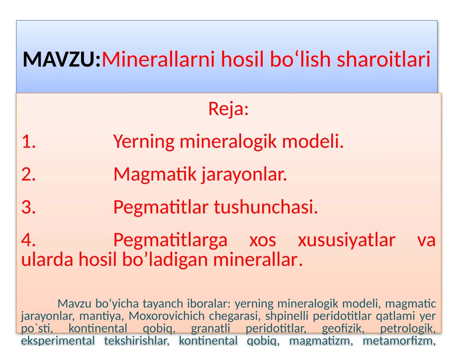 Minerallarni hosil bo'lish sharoitlari