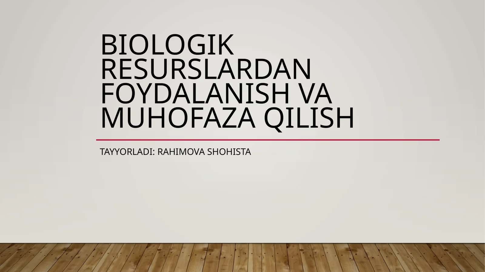 Biologikresurslardan foydalanish va muhofaza qilish