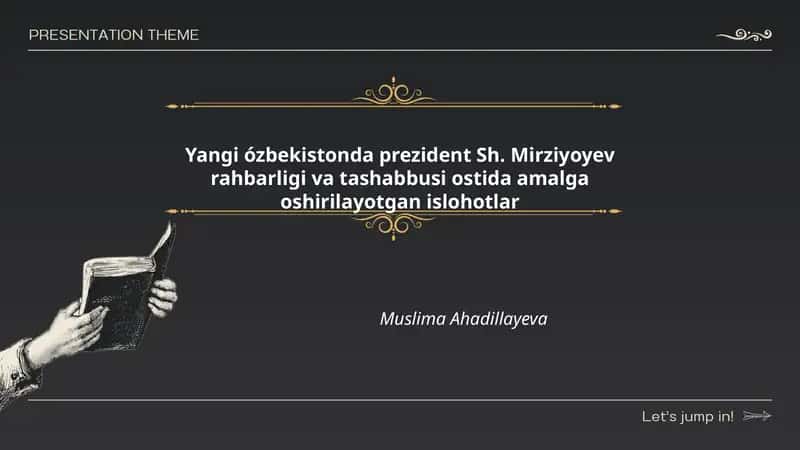 Yangi ózbekistonda prezident Sh. Mirziyoyev rahbarligi va tashabbusi ostida amalga oshirilayotgan islohotlar
