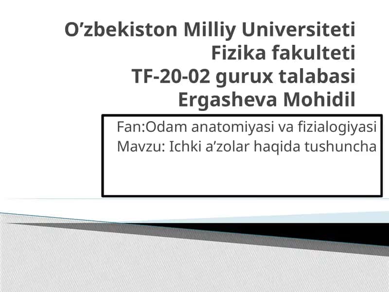 Ko’krak, Qorin va Vachanoqbo’shliqlar ichki a’zo