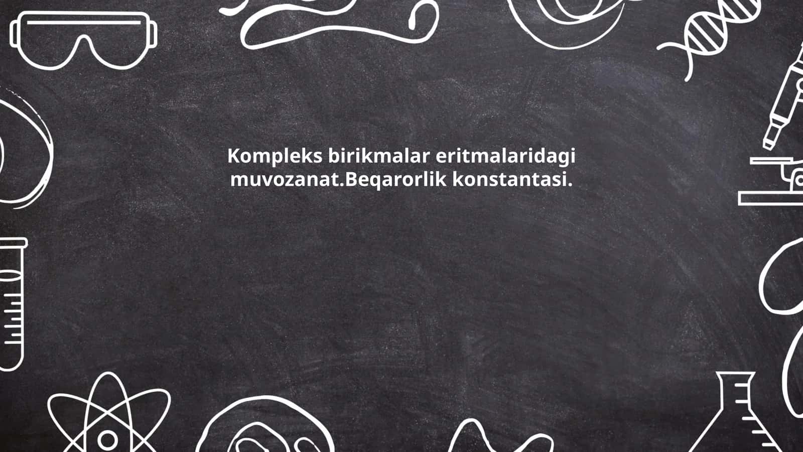 Kompleks birikmalar va ularning paydo bo‘lishi