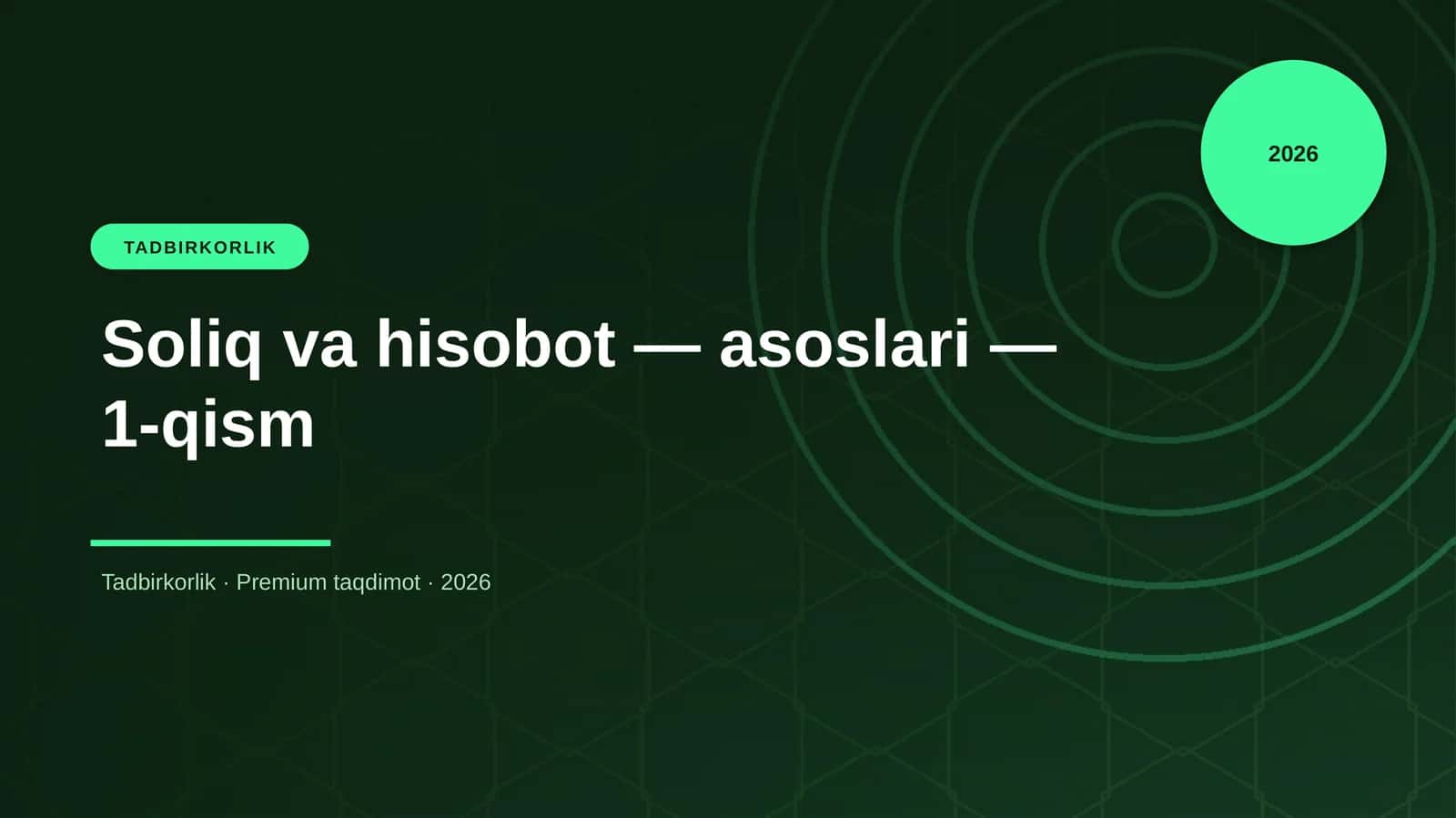 Soliq va hisobot — asoslari — 1-qism