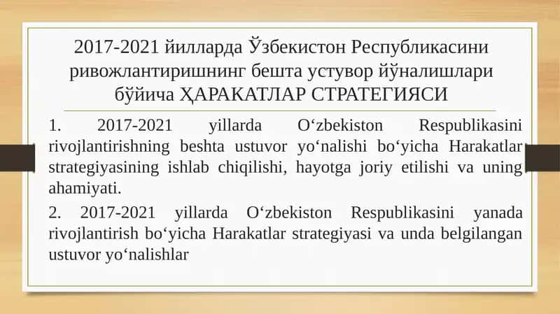 2017-2021йиллардаЎзбекистонРеспубликасиниривожлантиришнингбештаустуворйўналишларибўйичаҲАРАКАТЛАР СТРАТЕГИЯСИ