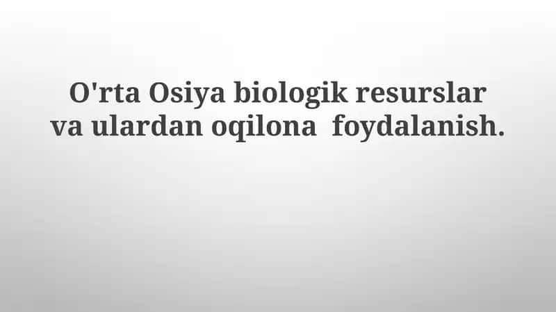 Markaziy Osiyo biologik resurslari