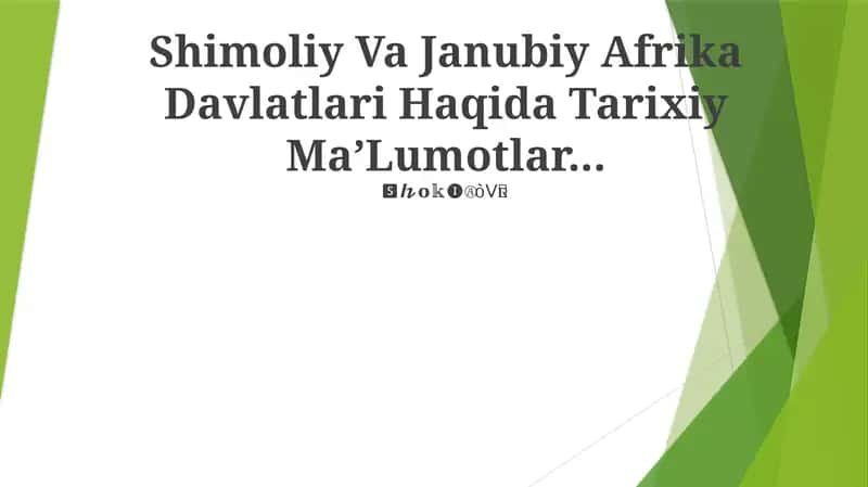 Shimoliy Va Janubiy Afrika Davlatlari Haqida Tarixiy MaʼLumotlar