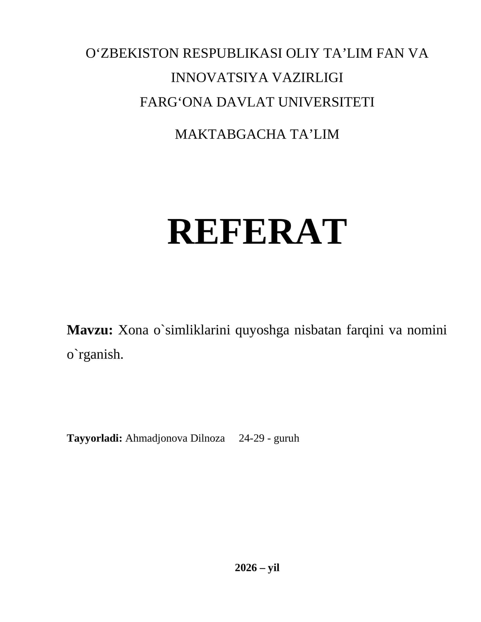 Xona o`simliklarini quyoshga nisbatan farqini va nomini o`rganish
