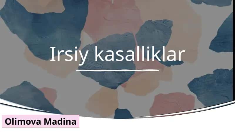 Irsiy kasalliklar