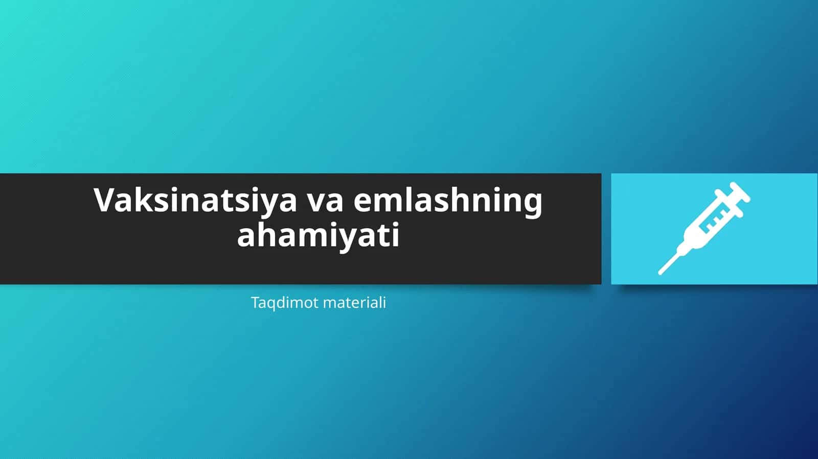 Vaksinatsiya va emlashning ahamiyati
