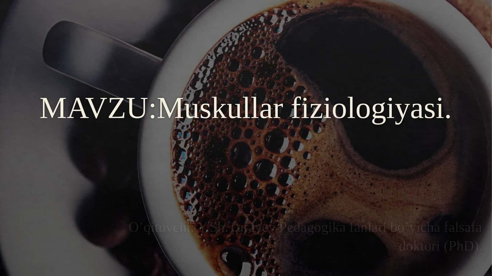Muskullar fiziologiyasi