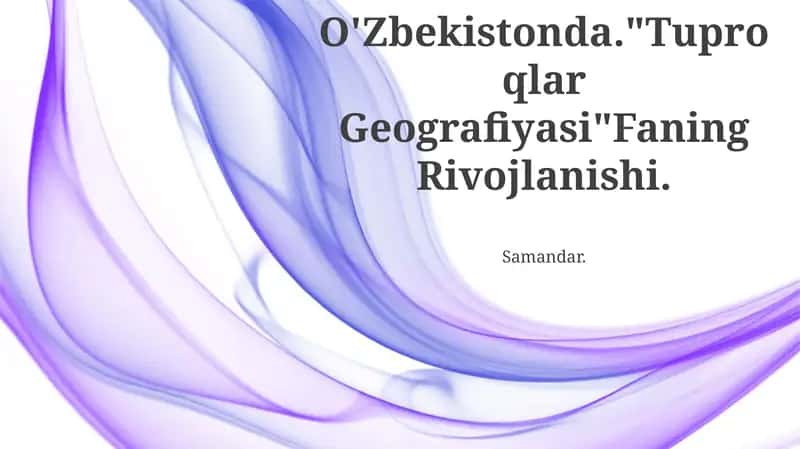 Tuproqlar Geografiyasi