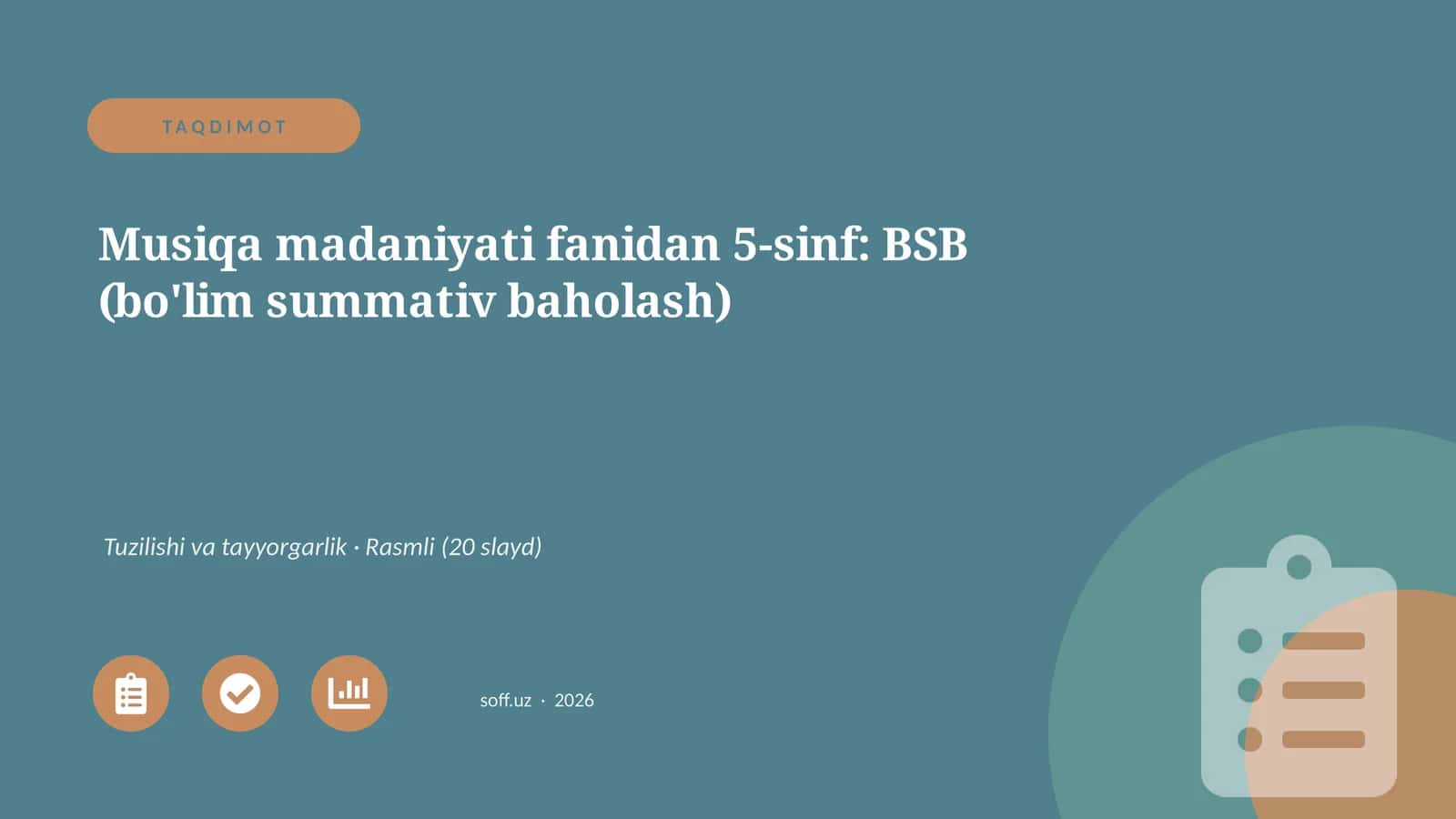 Musiqa madaniyati fanidan 5-sinf: BSB (bo'lim summativ baholash)