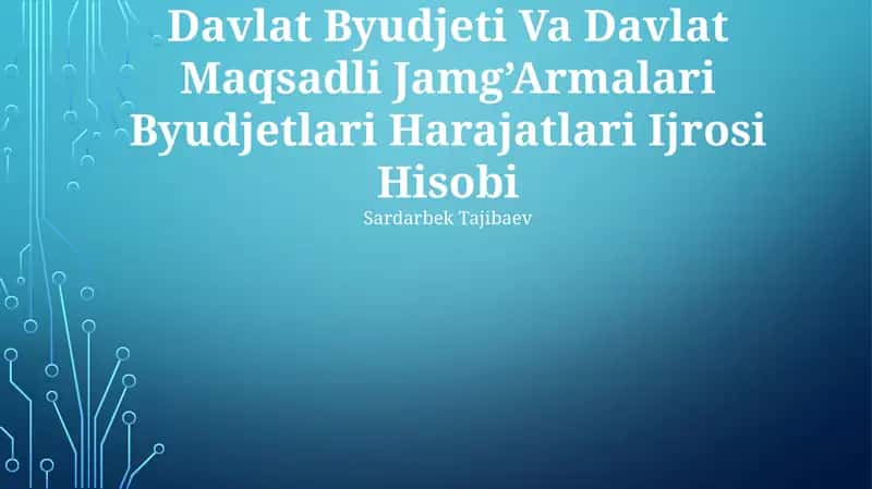 Davlat Byudjeti Va Davlat Maqsadli Jamg’Armalari Byudjetlari Harajatlari Ijrosi Hisobi