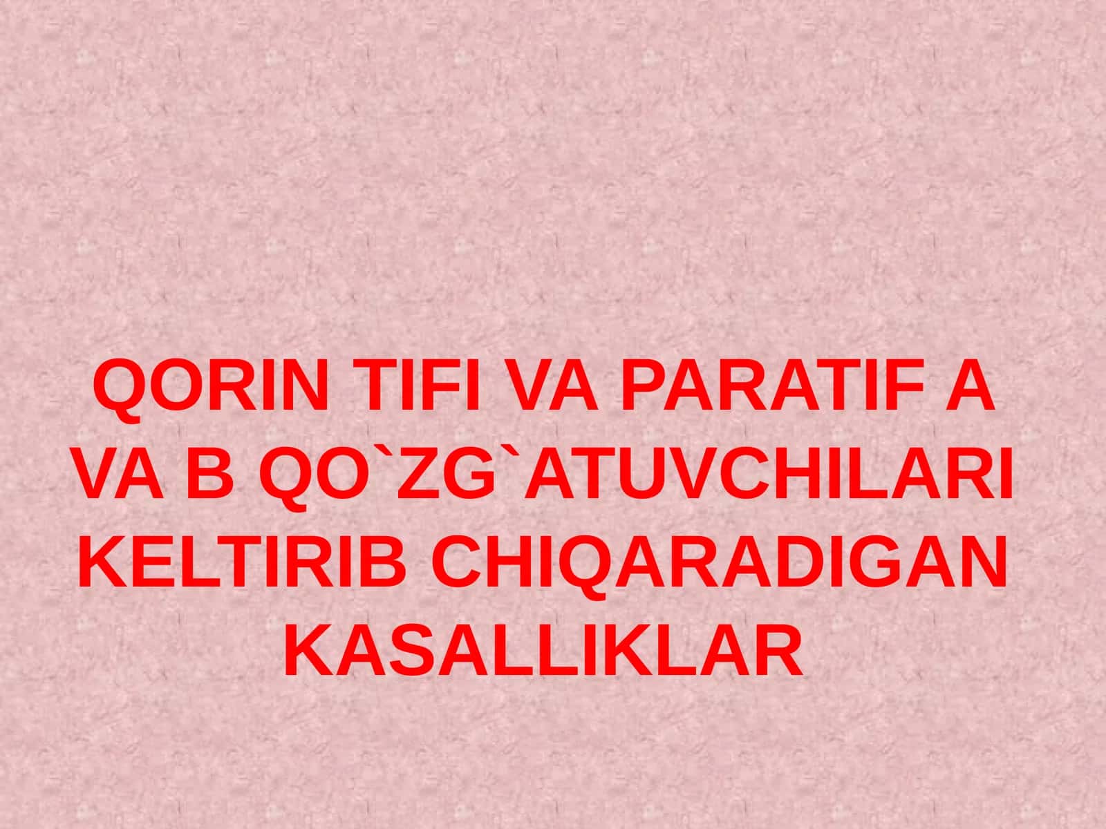 Qorintifi va Paratif Ava B qo`zg`atuvchilari
