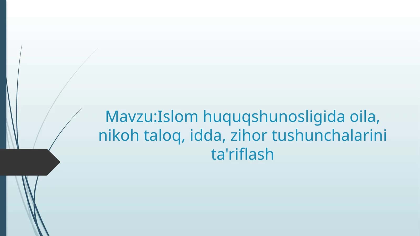 Islom huquqshunosligida oila tushunchasi