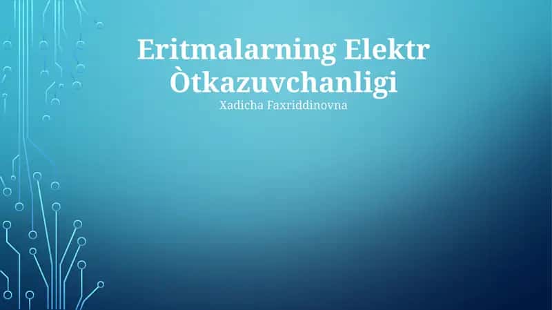 Eritmalarning Elektr Òtkazuvchanligi