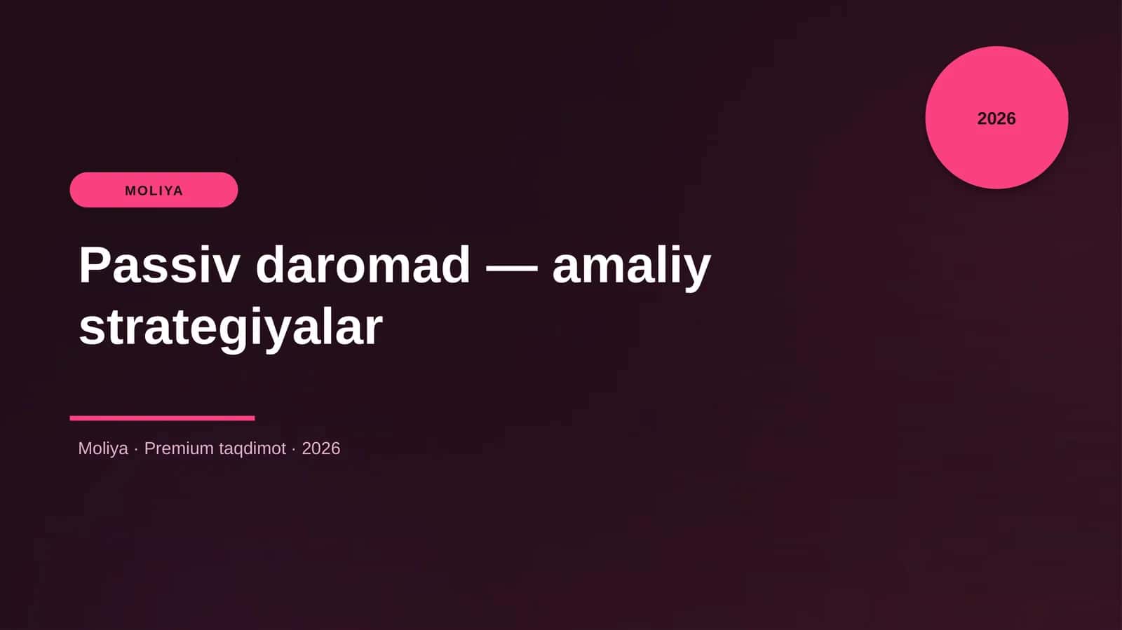 Passiv daromad — amaliy strategiyalar