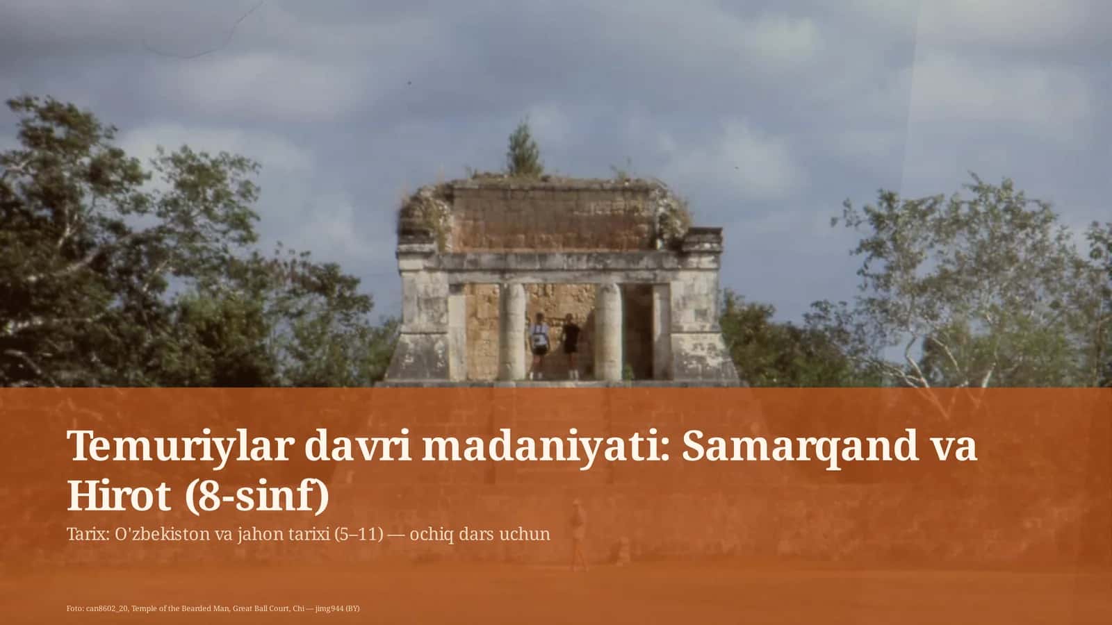 Temuriylar davri madaniyati: Samarqand va Hirot (8-sinf)