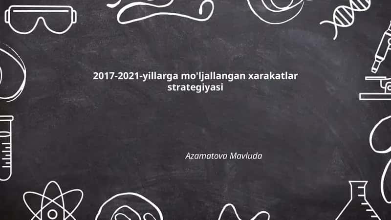 2017-2021-yillarga mo'ljallangan xarakatlar strategiyasi