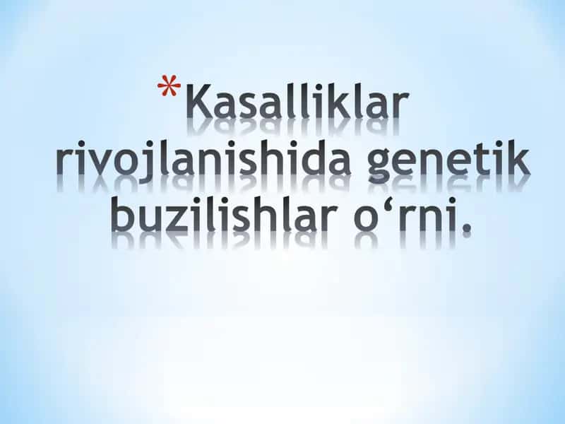 Genetik Buzilishlar va Inson Kasalliklari